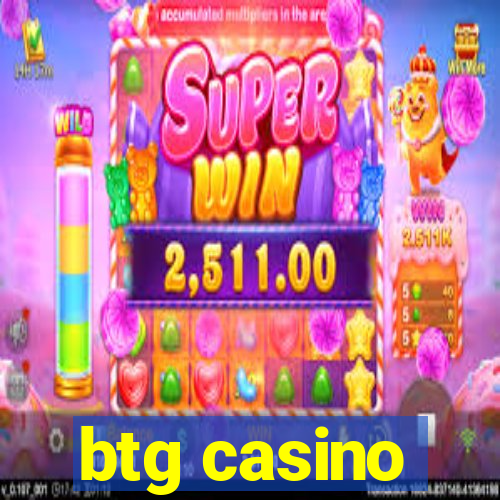 btg casino